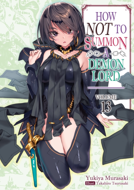 How NOT to Summon a Demon Lord: Volume 13, Paperback / softback Book