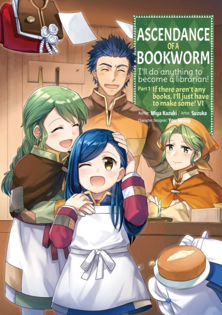 Ascendance of a Bookworm (Manga) Part 1 Volume 6, Paperback / softback Book