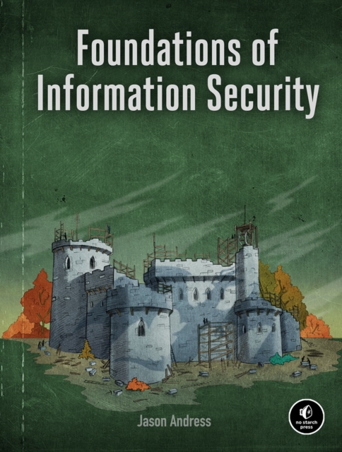 Foundations Of Information Security : A Straightforward Introduction, Paperback / softback Book