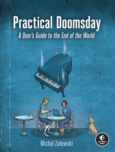 Practical Doomsday : A User's Guide to the End of the World, Paperback / softback Book