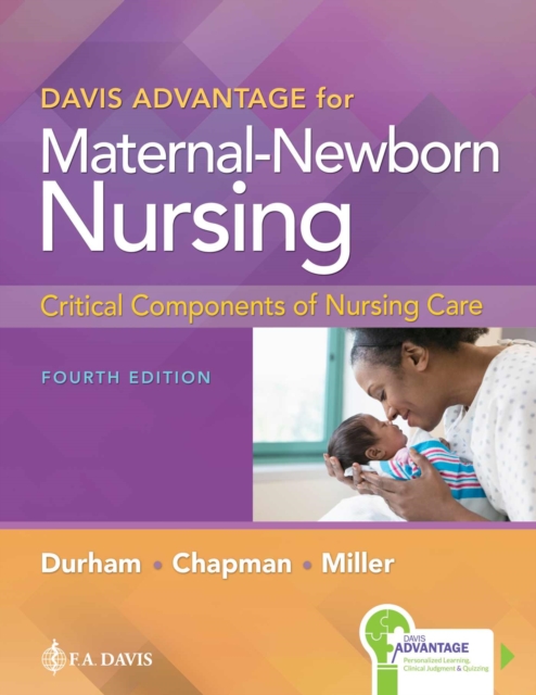 Davis Advantage for Maternal-Newborn Nursing : Critical Components of Nursing Care, Paperback / softback Book