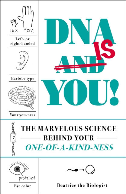 DNA Is You! : The Marvelous Science Behind Your One-of-a-Kind-ness, EPUB eBook