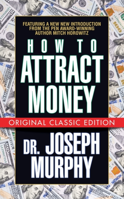 How to Attract Money (Original Classic Edition), Paperback / softback Book
