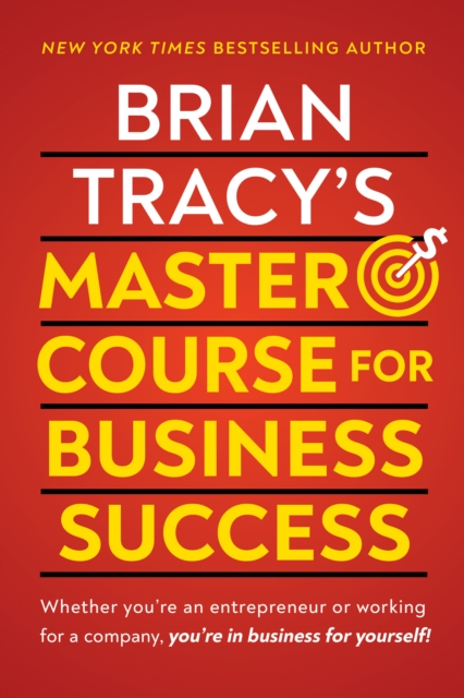 Brian Tracy's Master Course For Business Success, Paperback / softback Book