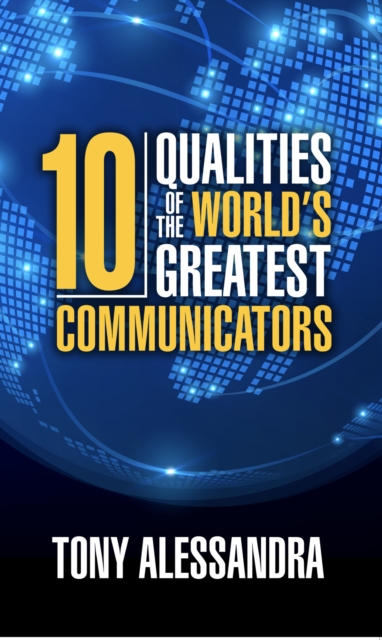 The Ten Qualities of the World's Greatest Communicators, EPUB eBook