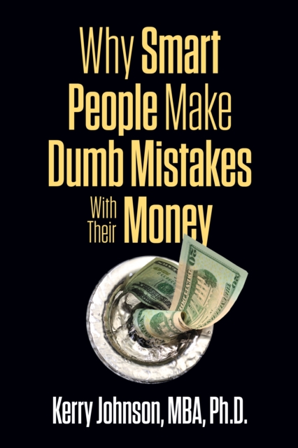 Why Smart People Make Dumb Mistakes with Their Money, EPUB eBook