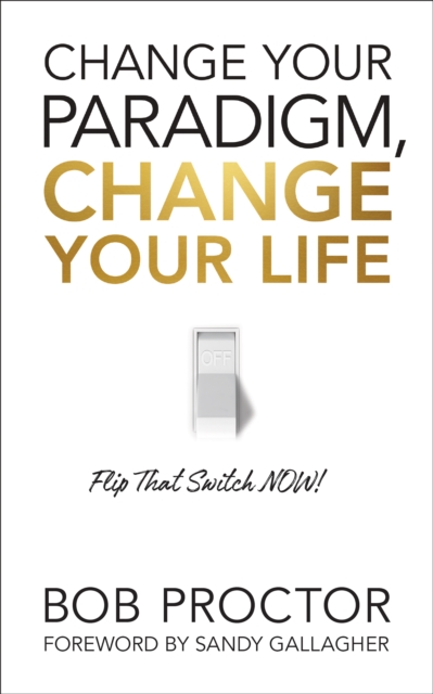 Change Your Paradigm, Change Your Life, EPUB eBook