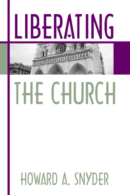 Liberating the Church : The Ecology of Church and Kingdom, PDF eBook