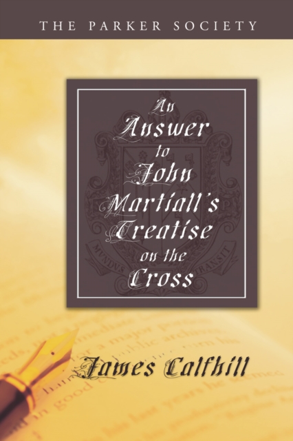 An Answer to John Martiall's Treatise of the Cross, PDF eBook