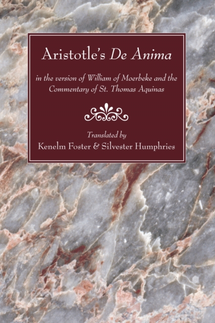 Aristotle's De Anima : in the version of William of Moerbeke and the Commentary of St. Thomas Aquinas, PDF eBook