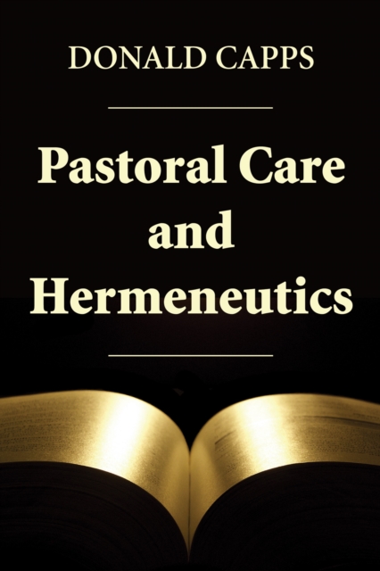 Pastoral Care and Hermeneutics, PDF eBook