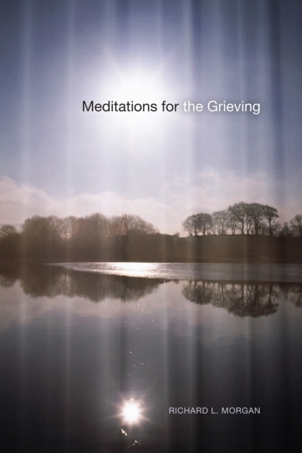 Meditations for the Grieving, PDF eBook