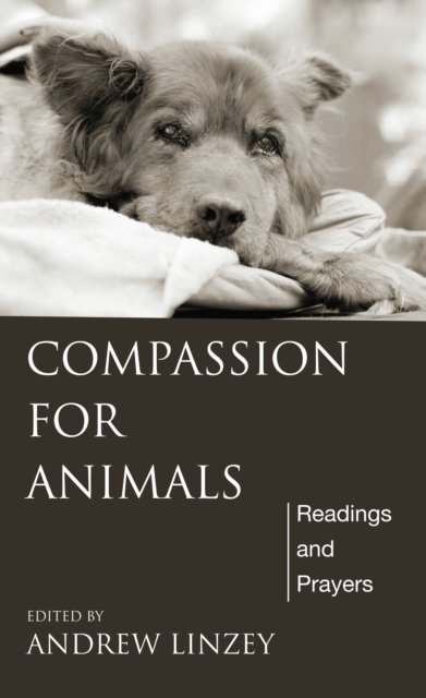 Compassion for Animals : Readings and Prayers, PDF eBook
