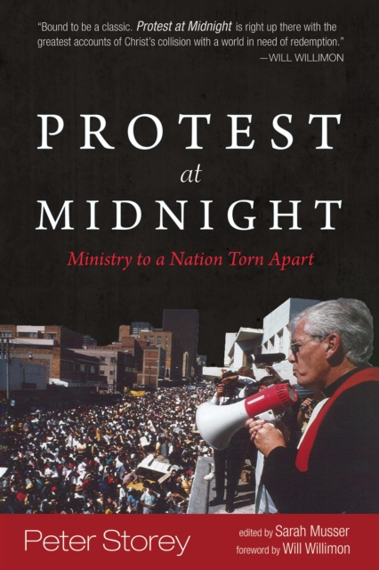 Protest at Midnight : Ministry to a Nation Torn Apart, EPUB eBook