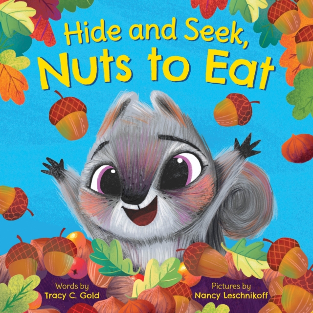 Hide and Seek, Nuts to Eat, Hardback Book
