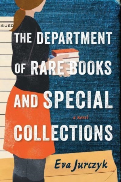 The Department of Rare Books and Special Collections : A Novel, Hardback Book