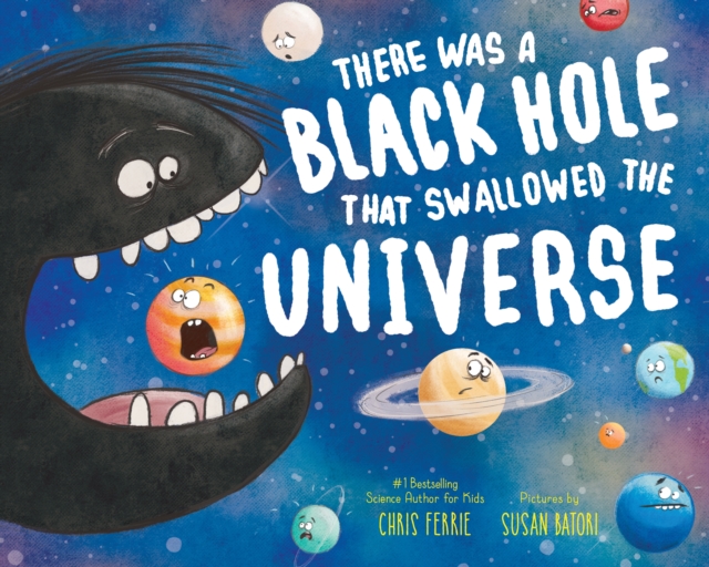 There Was a Black Hole that Swallowed the Universe, Paperback / softback Book