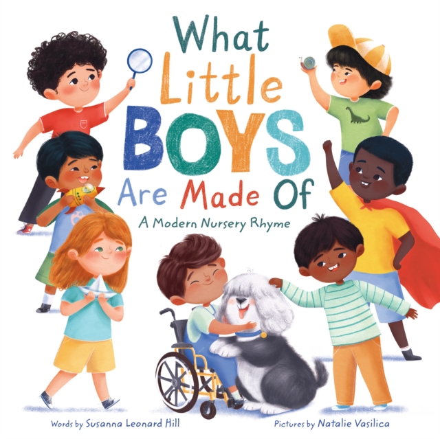 What Little Boys Are Made Of : A Modern Nursery Rhyme, Hardback Book
