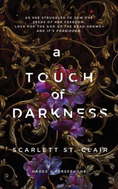 A Touch of Darkness : A Dark and Enthralling Reimagining of the Hades and Persephone Myth, Paperback / softback Book