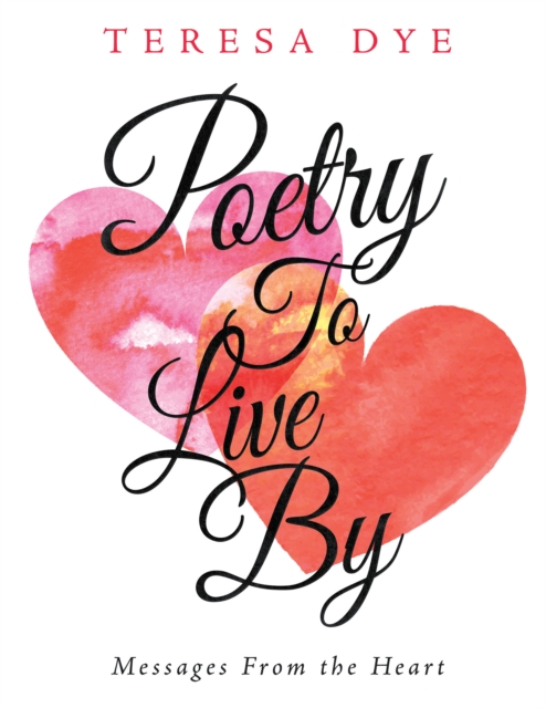 Poetry to Live By : Messages from the Heart, EPUB eBook