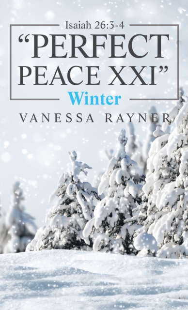 Isaiah 26:3-4 "Perfect Peace Xxi" : Winter, EPUB eBook