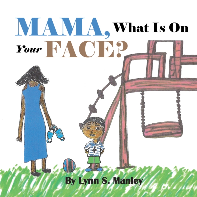 Mama, What Is on Your Face?, EPUB eBook