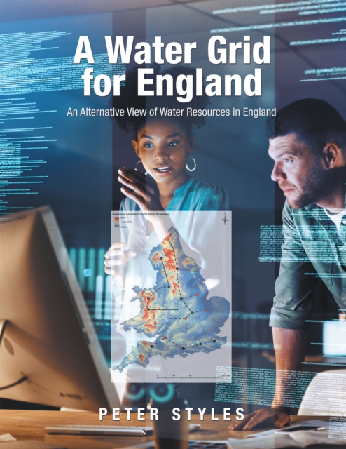 A Water Grid for England : An Alternative View of Water Resources in England, EPUB eBook