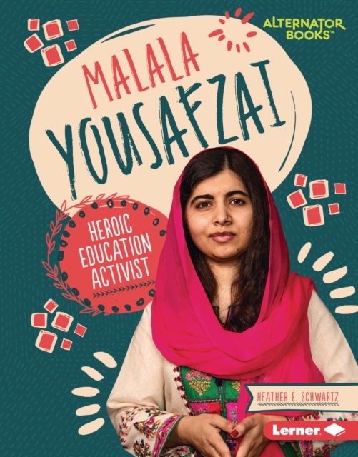 Malala Yousafzai : Heroic Education Activist, EPUB eBook