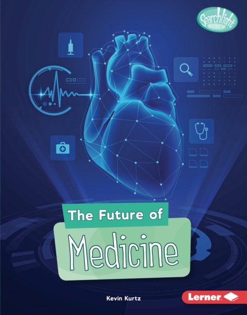 The Future of Medicine, EPUB eBook