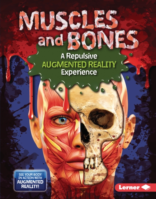 Muscles and Bones (A Repulsive Augmented Reality Experience), EPUB eBook