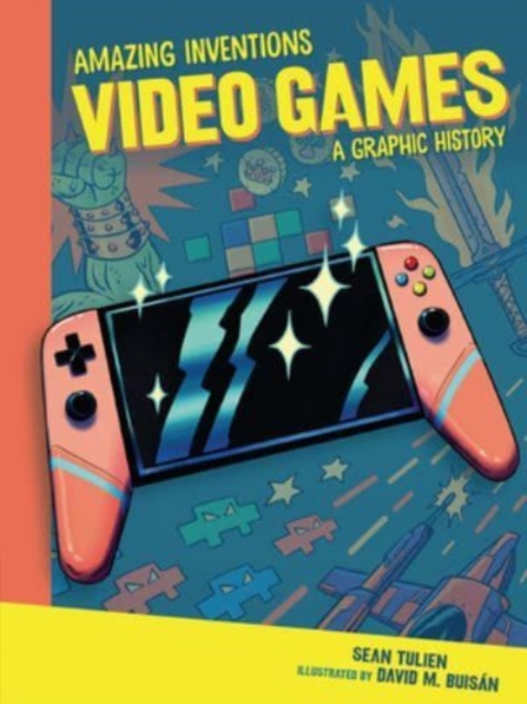 Video Games : A Graphic History, Paperback / softback Book