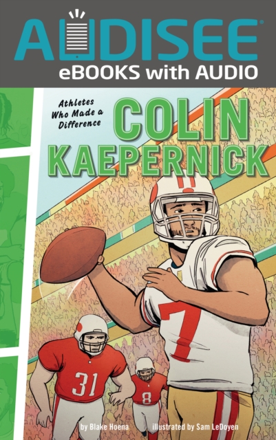 Colin Kaepernick : Athletes Who Made a Difference, EPUB eBook