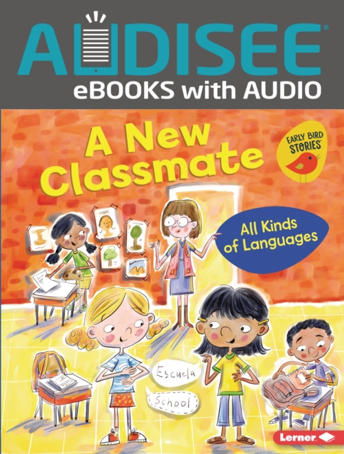 A New Classmate : All Kinds of Languages, EPUB eBook