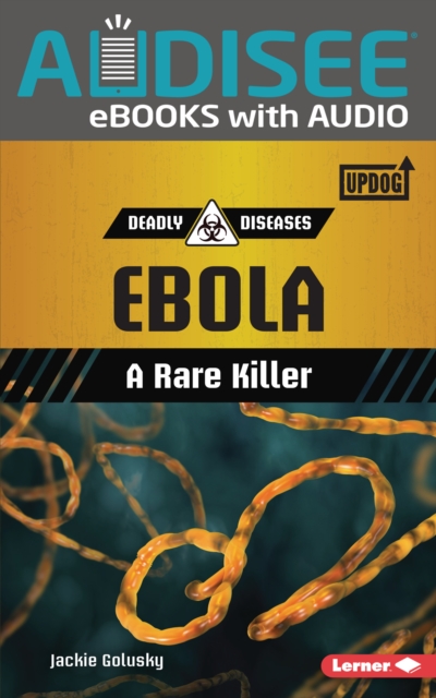 Ebola : A Rare Killer, EPUB eBook