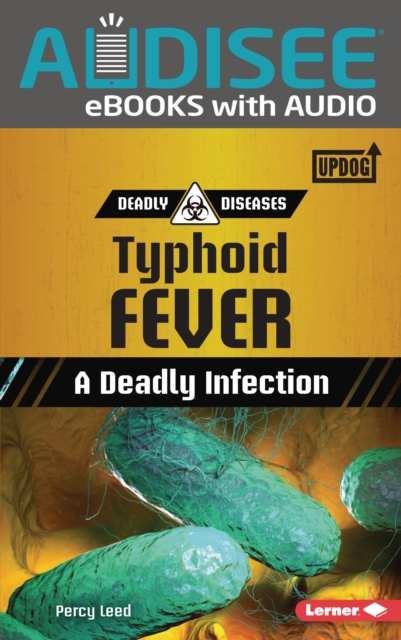 Typhoid Fever : A Deadly Infection, EPUB eBook