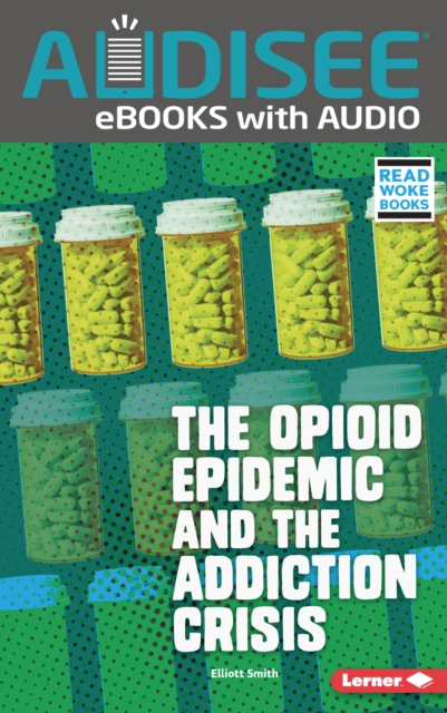 The Opioid Epidemic and the Addiction Crisis, EPUB eBook