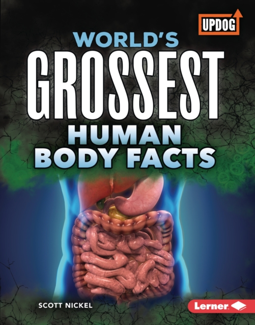 World's Grossest Human Body Facts, EPUB eBook