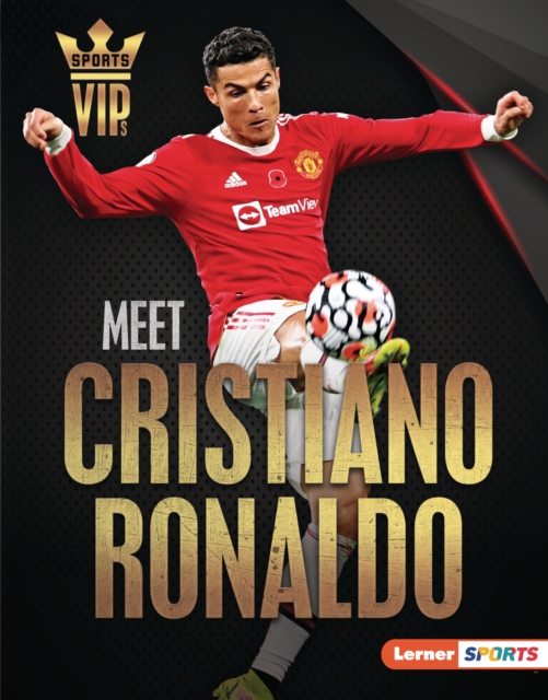 Meet Cristiano Ronaldo : World Cup Soccer Superstar, PDF eBook