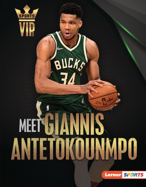 Meet Giannis Antetokounmpo : Milwaukee Bucks Superstar, EPUB eBook