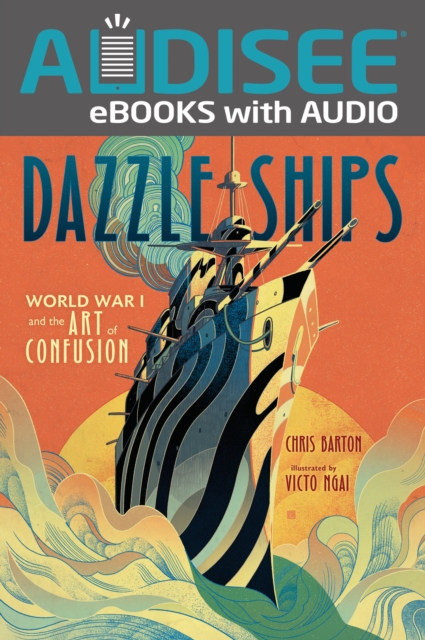 Dazzle Ships : World War I and the Art of Confusion, EPUB eBook