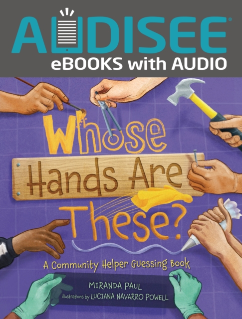 Whose Hands Are These? : A Community Helper Guessing Book, EPUB eBook