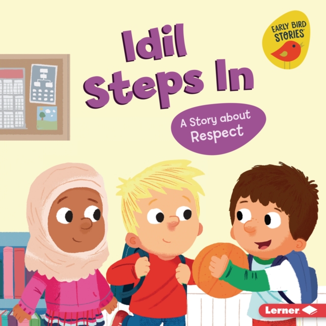 Idil Steps In : A Story about Respect, EPUB eBook