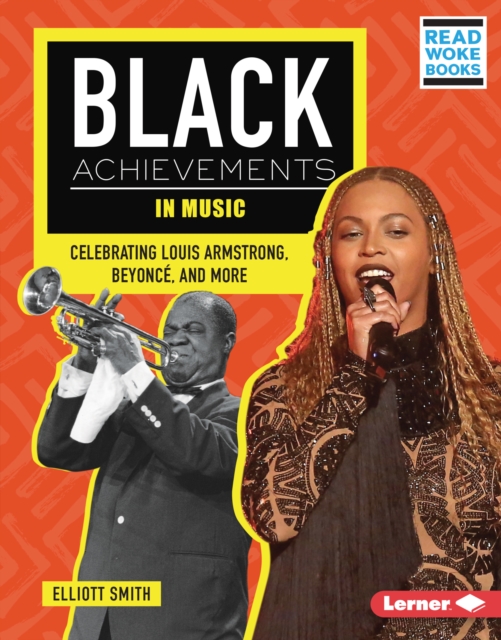 Black Achievements in Music : Celebrating Louis Armstrong, Beyonce, and More, PDF eBook