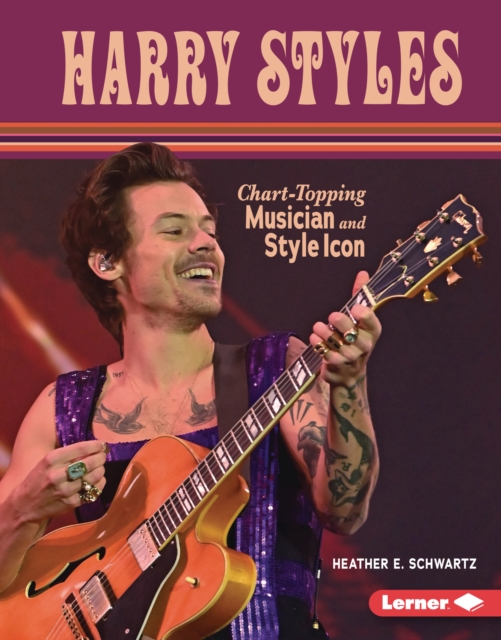Harry Styles : Chart-Topping Musician and Style Icon, EPUB eBook