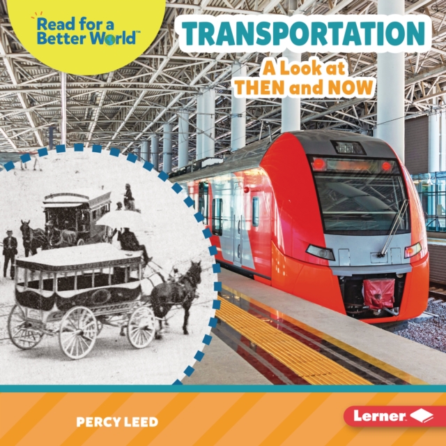 Transportation : A Look at Then and Now, PDF eBook