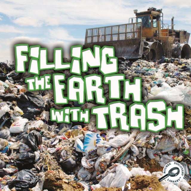 Filling The Earth With Trash, EPUB eBook