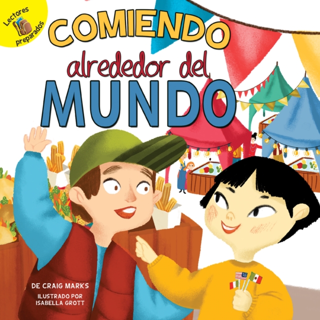 Comiendo alrededor del mundo : Eating Around the World, EPUB eBook