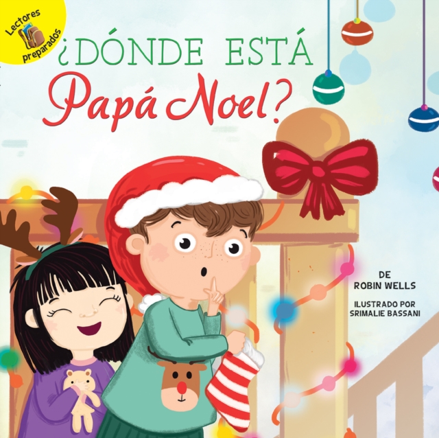 Donde esta Papa Noel? : Where Is Santa?, EPUB eBook