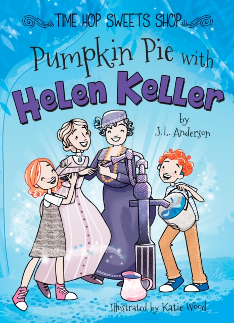 Pumpkin Pie with Helen Keller, EPUB eBook