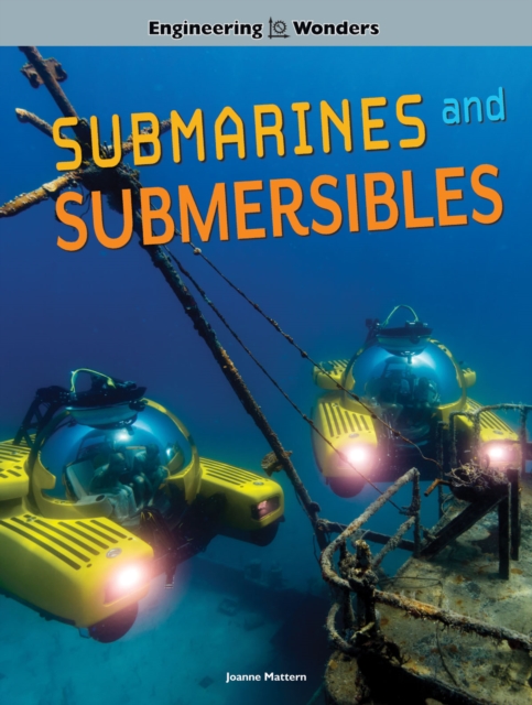 Engineering Wonders Submarines and Submersibles, EPUB eBook